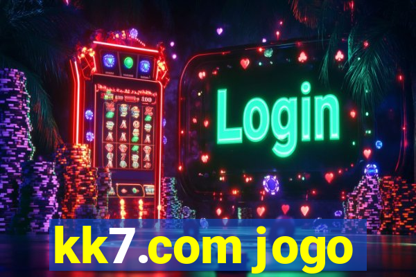 kk7.com jogo